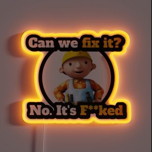 Can We Fix It Funny Builder Design RGB Neon Sign