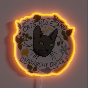 Cats Rule And Patriarchy Drools RGB Neon Sign Cats Rule And Patriarchy Drools RGB Neon Sign