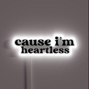 Cause I M Heartless RGB Neon Sign Cause I M Heartless RGB Neon Sign
