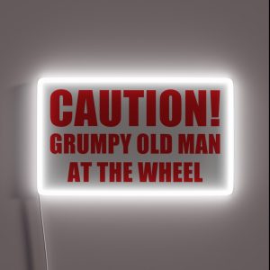Caution Grumpy Old Man At The Wheel Funny Grumpy Man Car Window Bumper RGB Neon Sign Caution Grumpy Old Man At The Wheel Funny Grumpy Man Car Window Bumper RGB Neon Sign