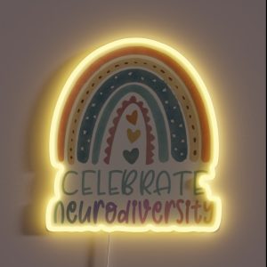 CELEBRATE NEURODIVERSITY Mental Health Autism RGB Neon Sign
