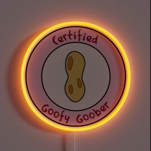 Certified Goofy Goober RGB Neon Sign