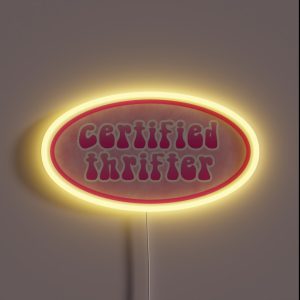 Certified Thrifter RGB Neon Sign Certified Thrifter RGB Neon Sign