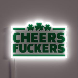Cheers Fuckers Irish Shamrock RGB Neon Sign