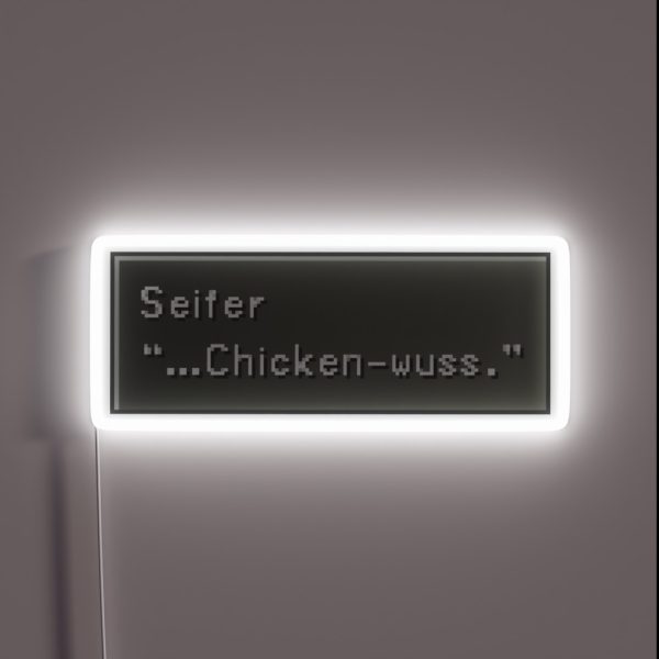 Chicken Wuss Seifer Almasy Dialogue Box RGB Neon Sign