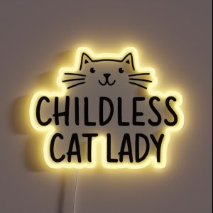 Childless Cat Lady RGB Neon Sign