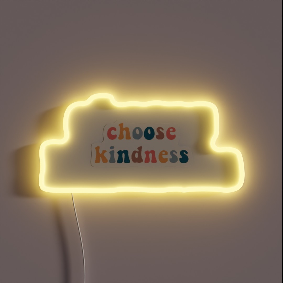 Choose Kindess RGB Neon Sign Choose Kindess RGB Neon Sign