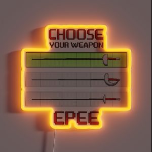 Choose Your Weapon Epee RGB Neon Sign Choose Your Weapon Epee RGB Neon Sign