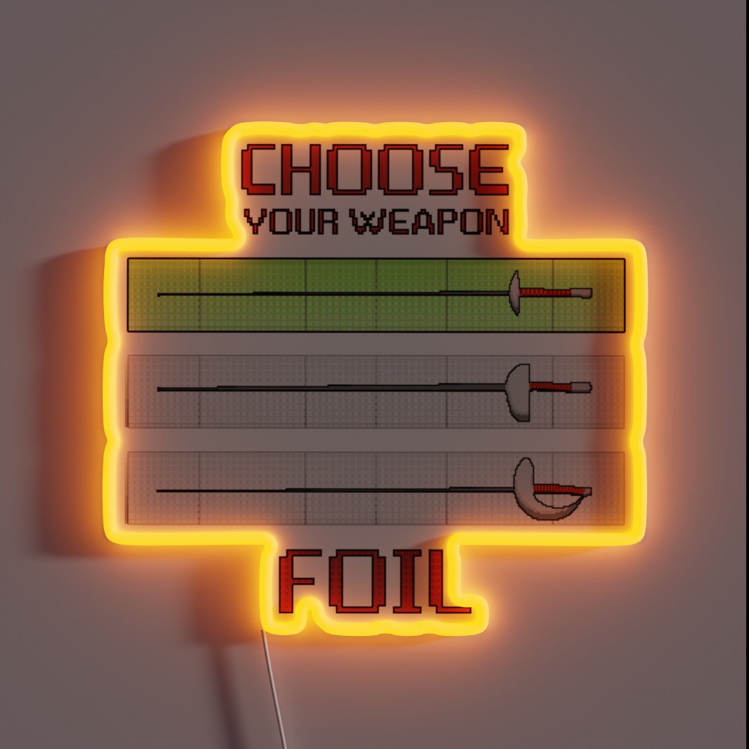Choose Your Weapon Foil RGB Neon Sign Choose Your Weapon Foil RGB Neon Sign