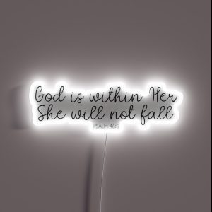 Christian Lettering Black And White Quote Psalm 46 5 RGB Neon Sign
