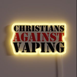 Christians AGAINST Vaping RGB Neon Sign Christians AGAINST Vaping RGB Neon Sign