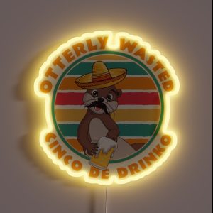 Cinco De Drinko Otterly Wasted Otter Wit Sombrero RGB Neon Sign
