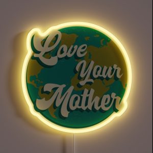 Climate Action Now Love Your Mother RGB Neon Sign Climate Action Now Love Your Mother RGB Neon Sign
