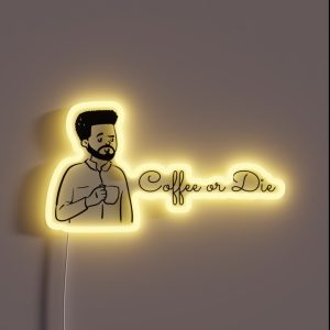 Coffee Or Die Coffee Lover RGB Neon Sign Coffee Or Die Coffee Lover RGB Neon Sign