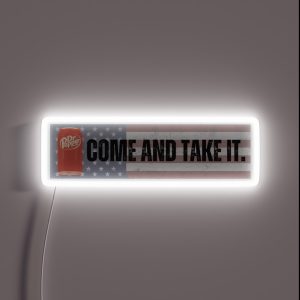 Come And Take It Dr Pepper RGB Neon Sign