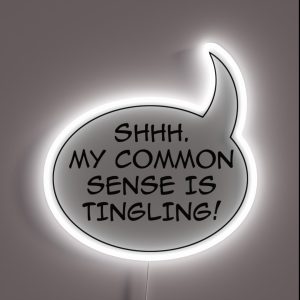 Common Sense RGB Neon Sign Common Sense RGB Neon Sign