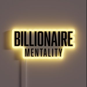 Copy Of Billionaire Mentality Hustle Get Money RGB Neon Sign Copy Of Billionaire Mentality Hustle Get Money RGB Neon Sign