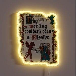 Copy Of Could Have Been An Email Medieval Style Funny Retro Vintage English History RGB Neon Sign