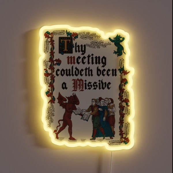 Copy Of Could Have Been An Email Medieval RGB Neon Sign