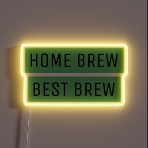 Copy Of Homebrewing Home Brew Is Best Brew RGB Neon Sign