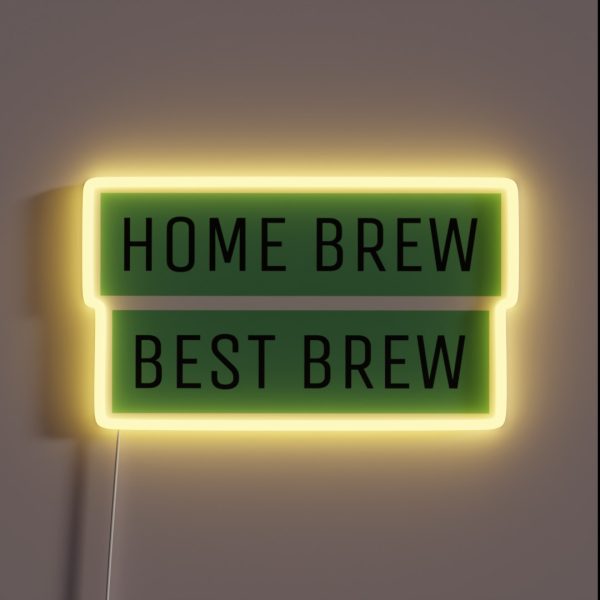 Copy Of Homebrewing Home Brew Is Best Brew RGB Neon Sign