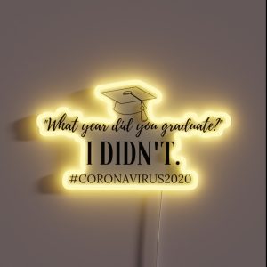Coronavirus Class Of 2020 RGB Neon Sign