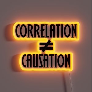 Correlation Does Not Equal Causation RGB Neon Sign