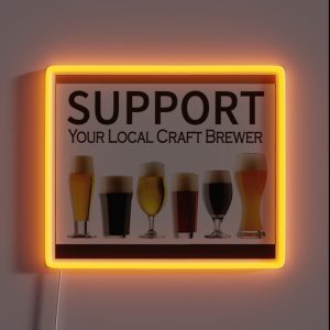 Craft Beer Support Your Local Craft Brewer RGB Neon Sign