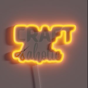 Craftaholic Crafting Art Craft Funny Hobby Love Crafting RGB Neon Sign