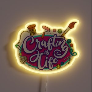 Crafting Is Life RGB Neon Sign