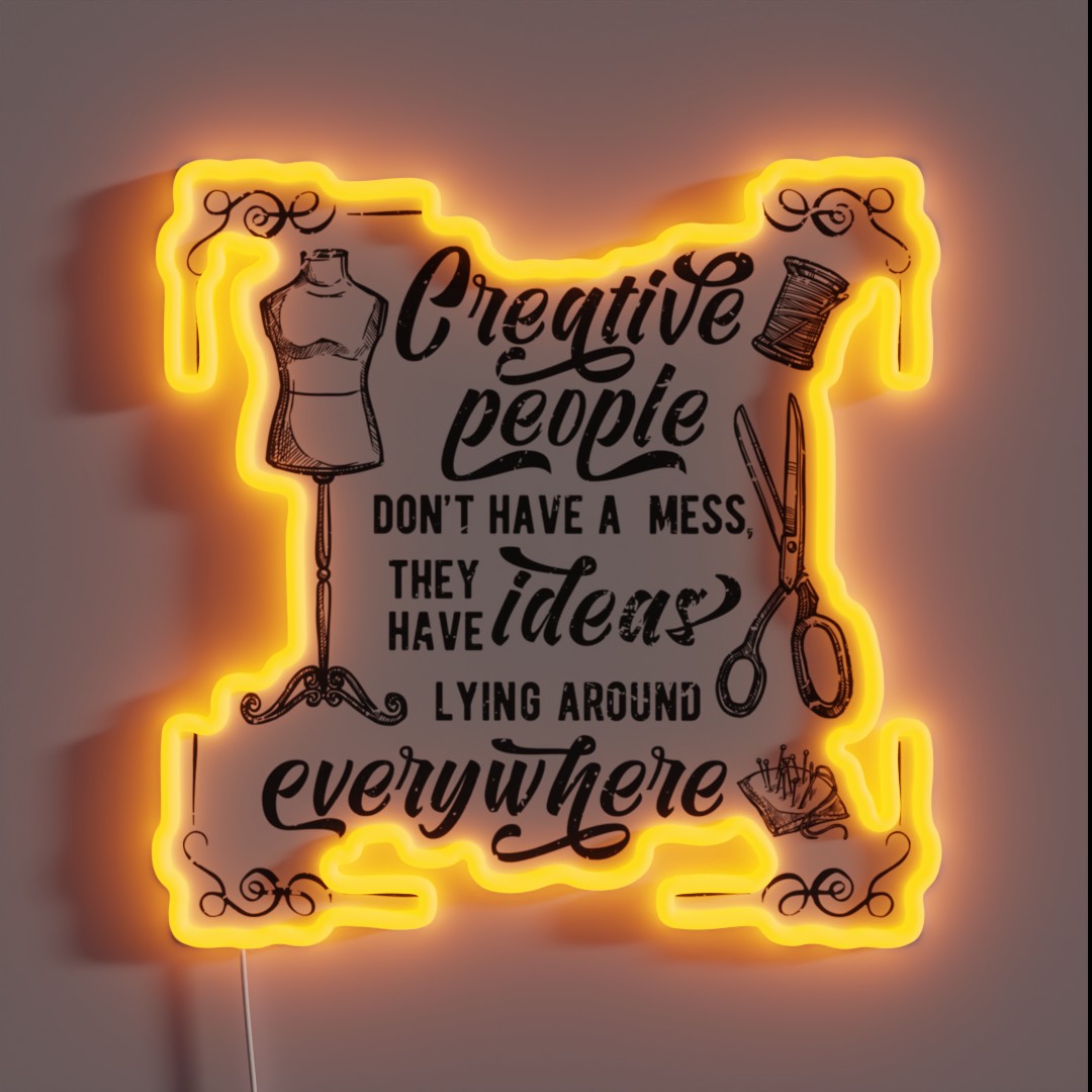 Creative People Dont Have A Mess They Have RGB Neon Sign Creative People Dont Have A Mess They Have RGB Neon Sign