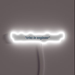 Cries In Engineer Blue RGB Neon Sign