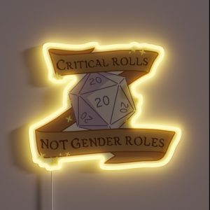 Critical Rolls Not Gender Roles RGB Neon Sign