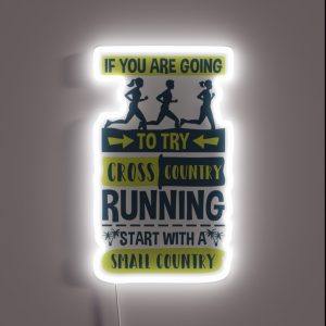 Cross Country Running Joke Start With A Small Country RGB Neon Sign Cross Country Running Joke Start With A Small Country RGB Neon Sign