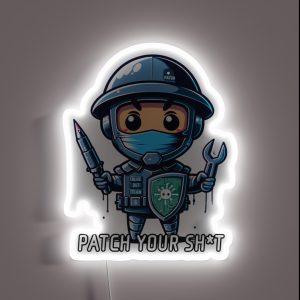 Cyber Security Patch Your Sh T Pen Test Warrior RGB Neon Sign