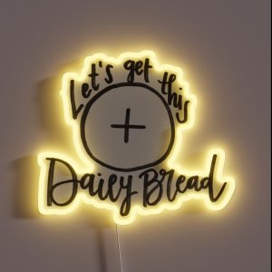Daily Bread RGB Neon Sign