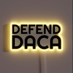 Defend DACA RGB Neon Sign