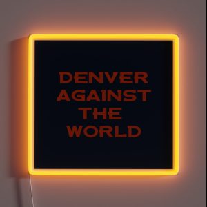 Denver Against The World RGB Neon Sign Denver Against The World RGB Neon Sign