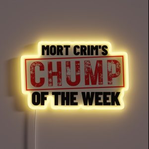 Detroiters Mort Crim S Chump Of The Week RGB Neon Sign