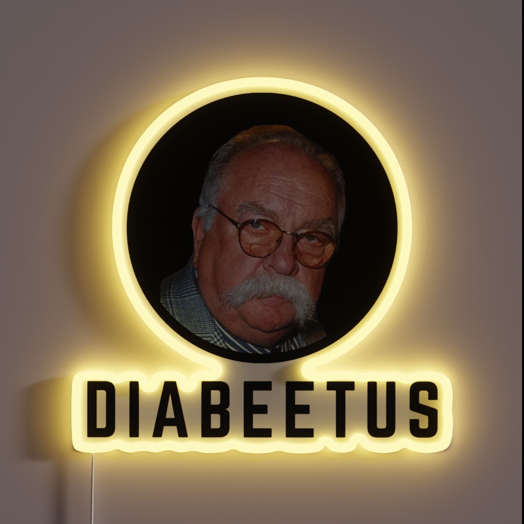 Diabeetus Wilford Brimley RGB Neon Sign Diabeetus Wilford Brimley RGB Neon Sign