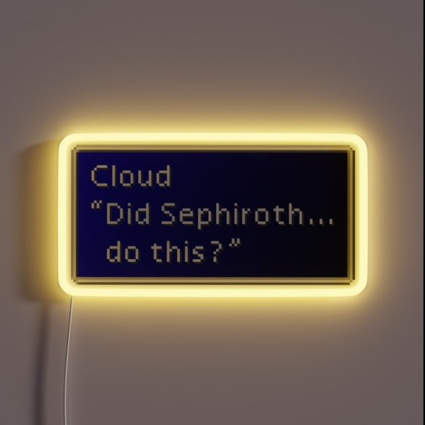 Did Sephiroth Do This Cloud Strife Dialogue RGB Neon Sign