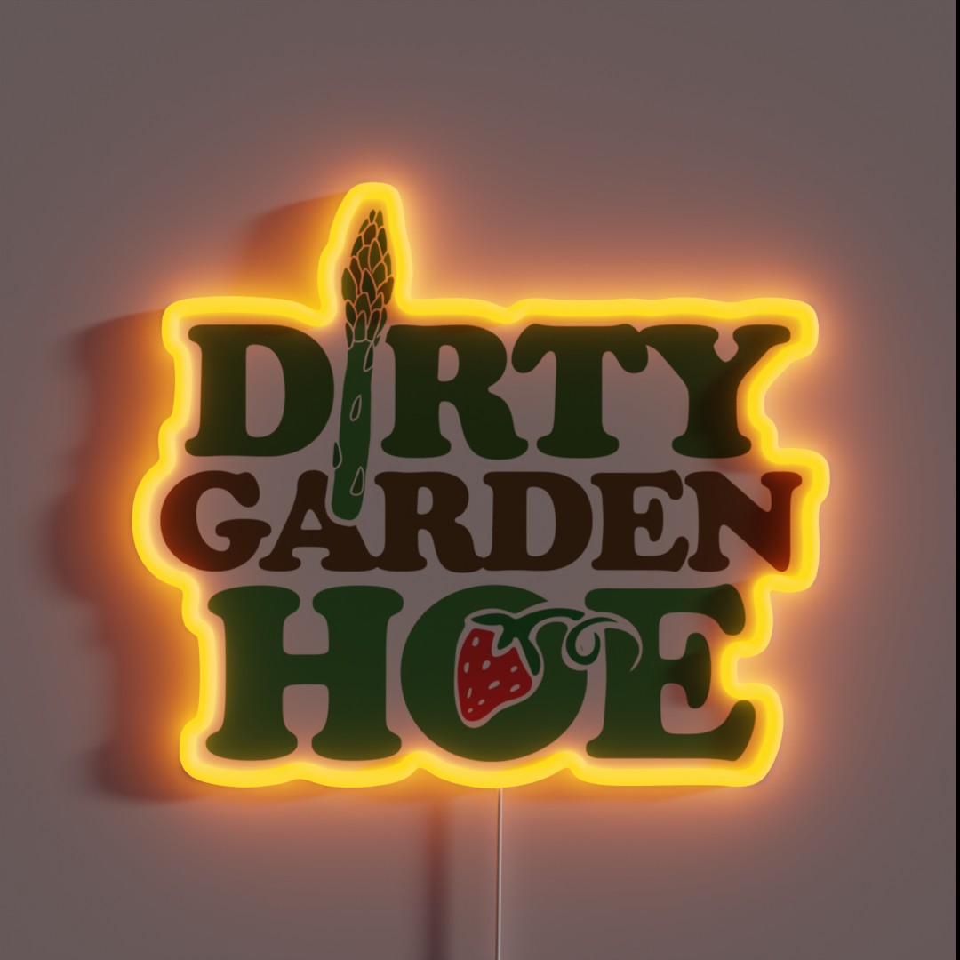 Dirty Garden HOE RGB Neon Sign Dirty Garden HOE RGB Neon Sign