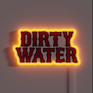 Dirty Water RGB Neon Sign
