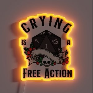DND RPG Funny Critical Failure Crying Is A Free Action Natural One D20 Dice RGB Neon Sign