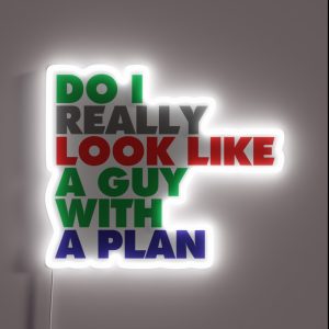 Do I Really Look Like A Guy With A Plan Heath Ledger Joker Quote RGB Neon Sign