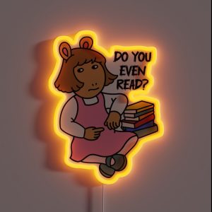 Do You Even Read RGB Neon Sign