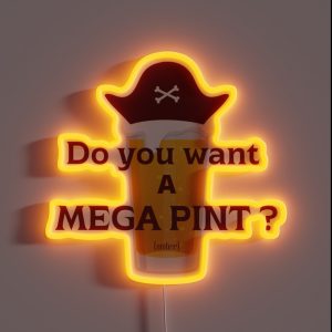 Do You Want A Mega Pint RGB Neon Sign Do You Want A Mega Pint RGB Neon Sign