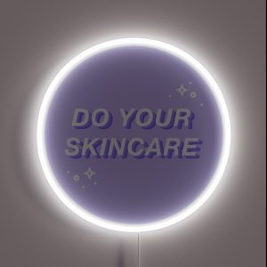 Do Your Skincare RGB Neon Sign