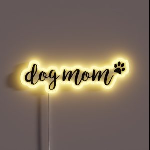 Dog Mom RGB Neon Sign