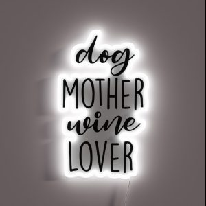 Dog Mother Wine Lover RGB Neon Sign Dog Mother Wine Lover RGB Neon Sign